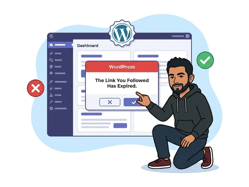 How to Fix WordPress “The Link You Followed Has Expired” Error